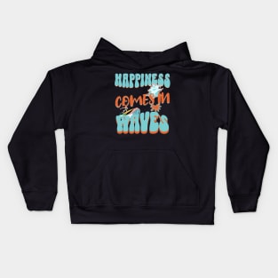 Happiness Comes In Waves, Hello Summer Vintage Funny Surfer Riding Surf Surfing Lover Gifts Kids Hoodie